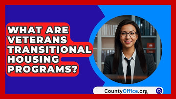 What Are Veterans Transitional Housing Programs? - CountyOffice.org