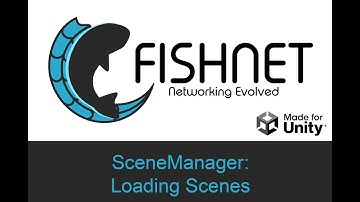 SceneManager Loading Scenes, Unity Multiplayer with Fish-Networking