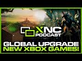 Brand NEW Xbox Global Upgrade & Biggest Games Line-up in History | All-New Hardware XNC Podcast 08