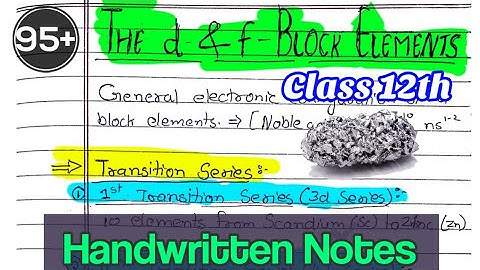 |The d and f block elements |hand-written notes| class 12 |chapter 5 |chemistry| @Edustudy point