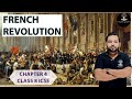 THE FRENCH REVOLUTION CHAPTER 4 CLASS 10 ICSE