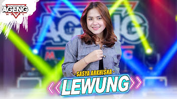 LEWUNG - Sasya Arkhisna ft Ageng Music (Official Live Music)