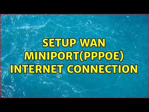 setup WAN miniport(PPPOE) internet connection