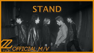 Video thumbnail of "[2Z] TuZi(투지) Official - "STAND" Official M/V (Lyrics Eng/Esp/Indo/Pol/Chi/Portu/Ger/Fre/Itali)"