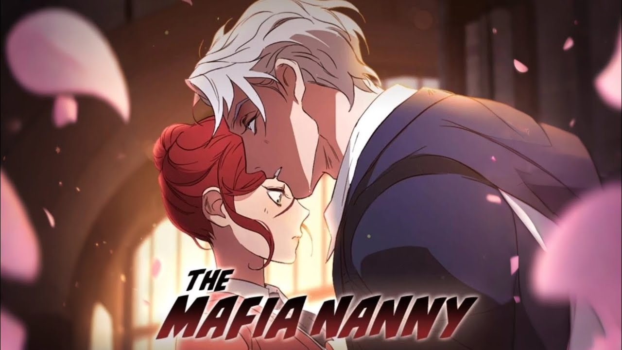 THE GIRL BECAME THE NANNY OF THE MAFIA BOSS'S SON AND FELL IN LOVE WITH