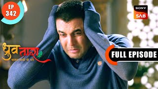 Dhruv Ki Galati | Dhruv Tara - Samay Sadi Se Pare | Ep 342 | Full Episode | 30 Mar 2024