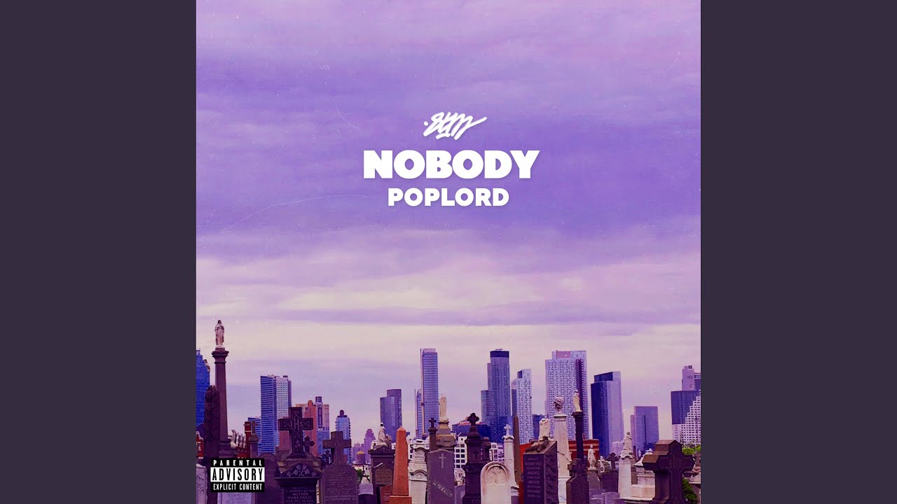 Nobody (feat. PopLord) - YouTube Music