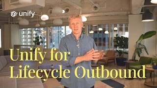 Introducing: Unify for Lifecycle Outbound