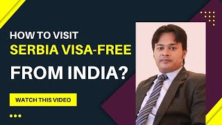 How I Visited Serbia without a VISA? Serbia Visa on Arrival for Indian Citizens | SERBIA Visa Guide