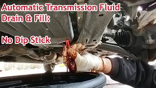 Easy Drain & Fill ATF Transmission Fluid Change - 09' - 17'  Toyota Camry - No Dip Stick