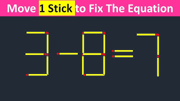 Fix The Equation in just 1 move - 3-8=7 || 10 Tricky Matchstick Puzzles For Clever Minds