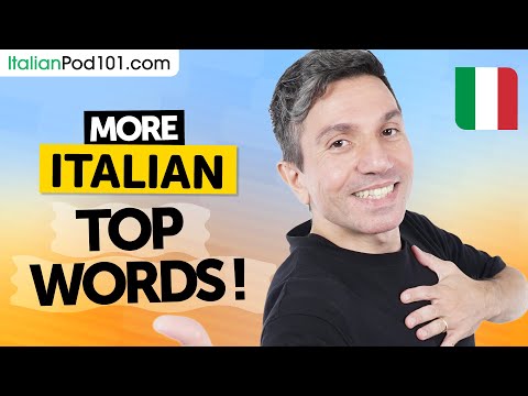 More Top Italian Words to Add to Your Vocabulary!