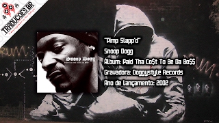 Snoop Dogg - Pimp Slapp&#39;d [Legendado] [HD]