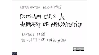 Lecture 07: Multi-way cuts and hardness of approximation Wealth