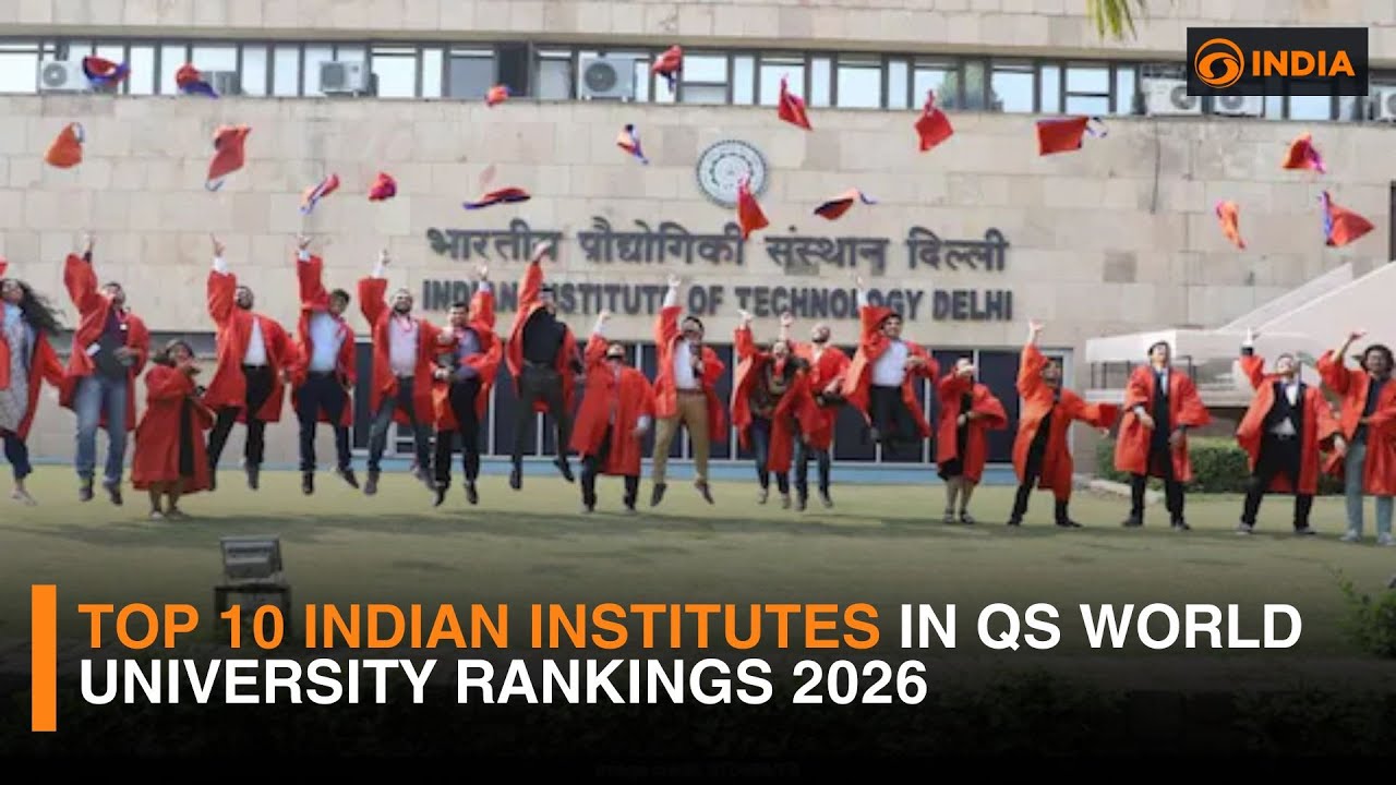 Institutes In India Top 10 Indian Institutes In QS World University Rankings 2026 | DD ...