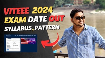 Viteee 2024 Exam Date | Viteee Registration 2024 | Viteee Exam pattern , Syllabus , Vit Vellore