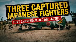 Three Captured Japanese Fighters That Changed Allied Air Tactics