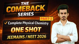 Complete Physical Chemistry One Shot Part-2 🔥 | JEEMAINS/NEET 2026 | 