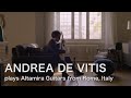 Andrea de vitis plays altamira guitars from rome italy