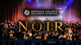 Information Imperial College Malaysian Night 2018: NOIR Guide