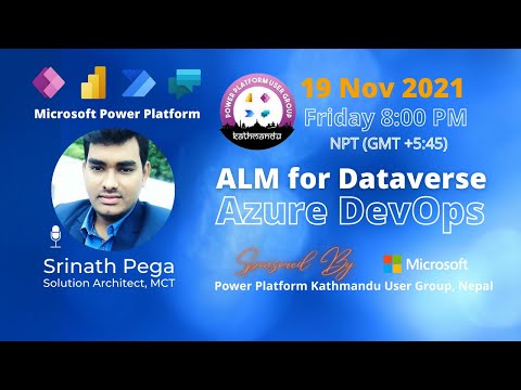 ALM for Dataverse | Microsoft Power Platform User Group Kathmandu Meetup By Srinath Pega