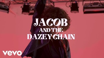 Jacob & the Dazey Chain - Roots Run Deep (Official Video)