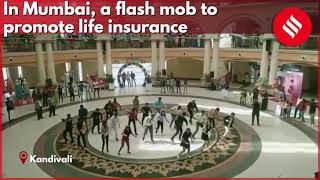 In Mumbai, a flash mob to promote life insurance among youth