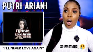 PUTRI ARIANI - I’ll Never Love Again [lirik] Lady Gaga Cover REACTION!!!😱