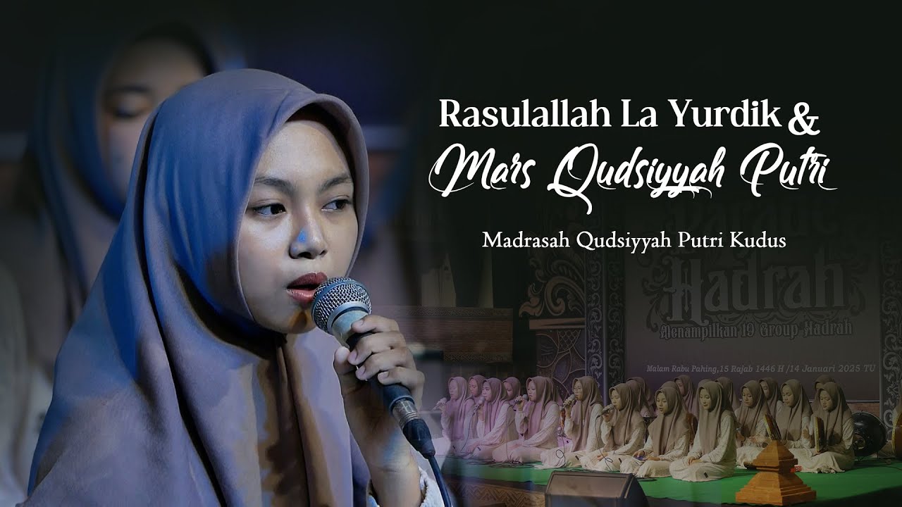 Rasulallah La Yurdik & Mars Qudsiyyah Putri  - Mimil Mubarok Madrasah Qudsiyyah Putri