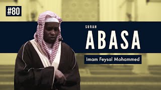 Surah Abasa | Imam Feysal | Audio Quran Recitation | Mahdee Hasan Studio