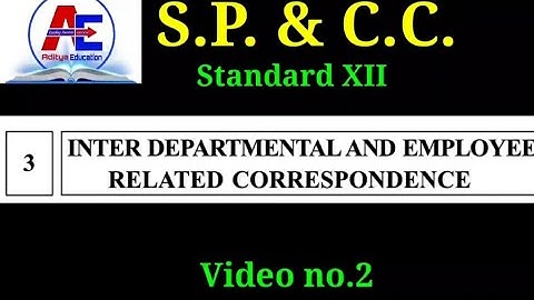 Std.12 - S.P. & C.C. - Chap - 3 Inter Departmental and Employee Related Correspondence (Video no.2)