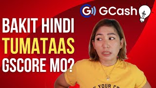 Bakit Hindi Tumataas GCash GScore Mo? How to Increase GScore