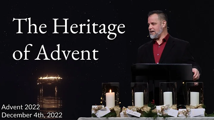 The Heritage of Advent