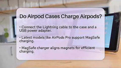 Do Airpod Cases Charge Airpods? - Talking Tech Trends