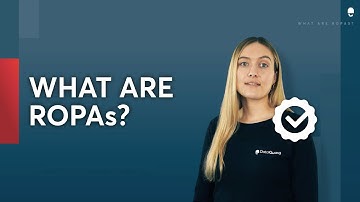 What are ROPAs?