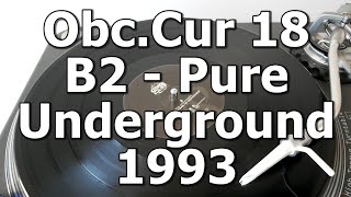 Obscur 18 - B2 - Pure Underground - 1993