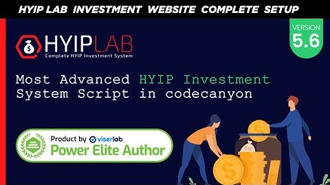 HyipLab Investment Website Latest Version Source Code With Admin Panel - Complete Setup Guide