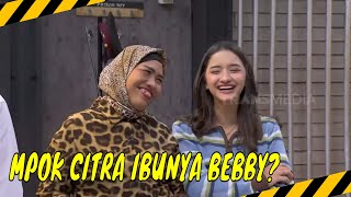 Mpok Citra Ngaku Ibunya Bebby Hatami, Pasukin Gak Percaya! | MOMEN KOCAK LAPOR PAK! (13/05/24)