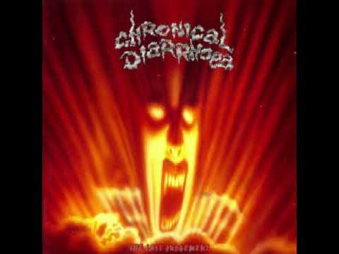 Chronical Diarrhoea — Chronical Diarrhoea - The Last Judgement (1990)