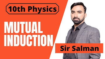 Mutual Induction | 10th Class | Physics | Chapter 15 | Electromagnetism | 10 Class Physics | Lec.04