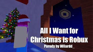 All I Want For Christmas Is Robux (PARODY)