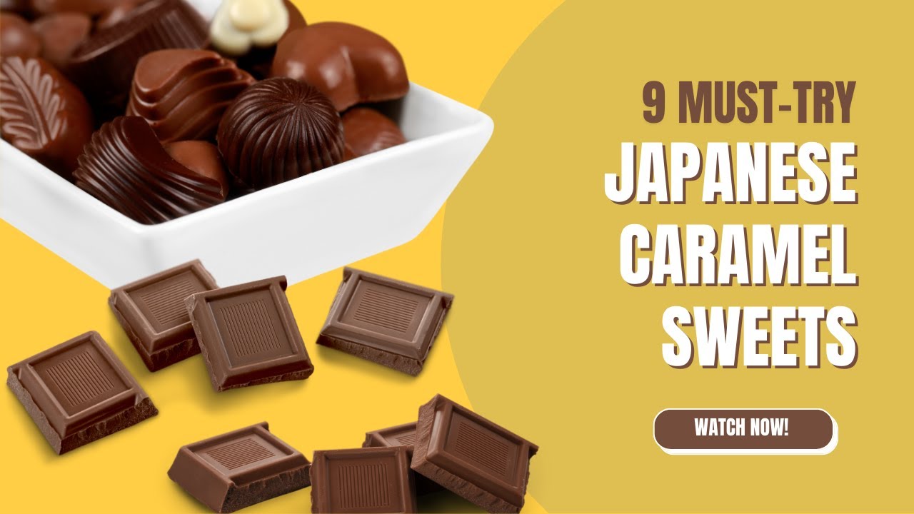 9 Must Try Japanese Caramel Sweets June 10 Is Caramel Day YouTube 9 must try japanese caramel sweets june 10 is caramel day youtube