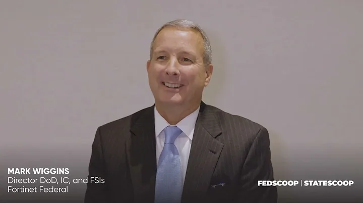 Mark Wiggins, Fortinet Federal | Security Transfor...
