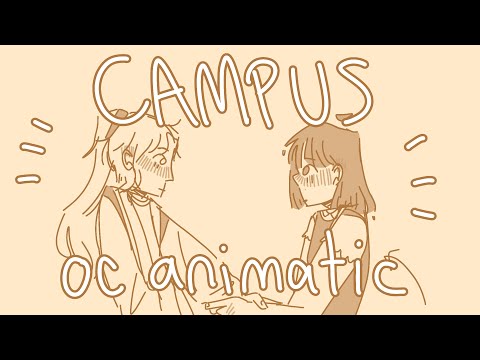 campus || oc animatic