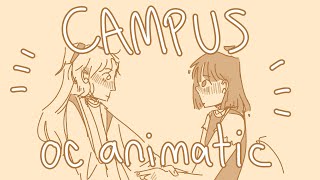 campus || oc animatic