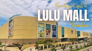 Favorite Food Spots At Lulu Mall Trivandrum