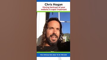 Chris Hogan - Having backups of your website is super important