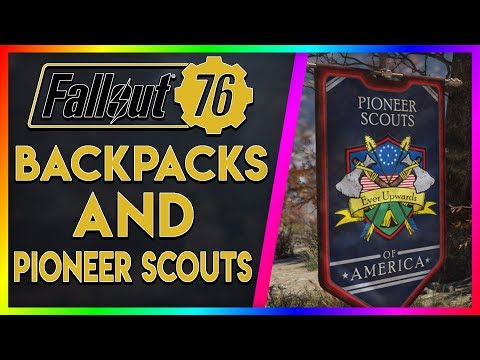 backpacks-and-pioneer-scouts-explained!-(fallout-76-talk)
