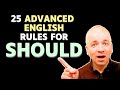 25 Rules For Should (Advanced English Grammar)