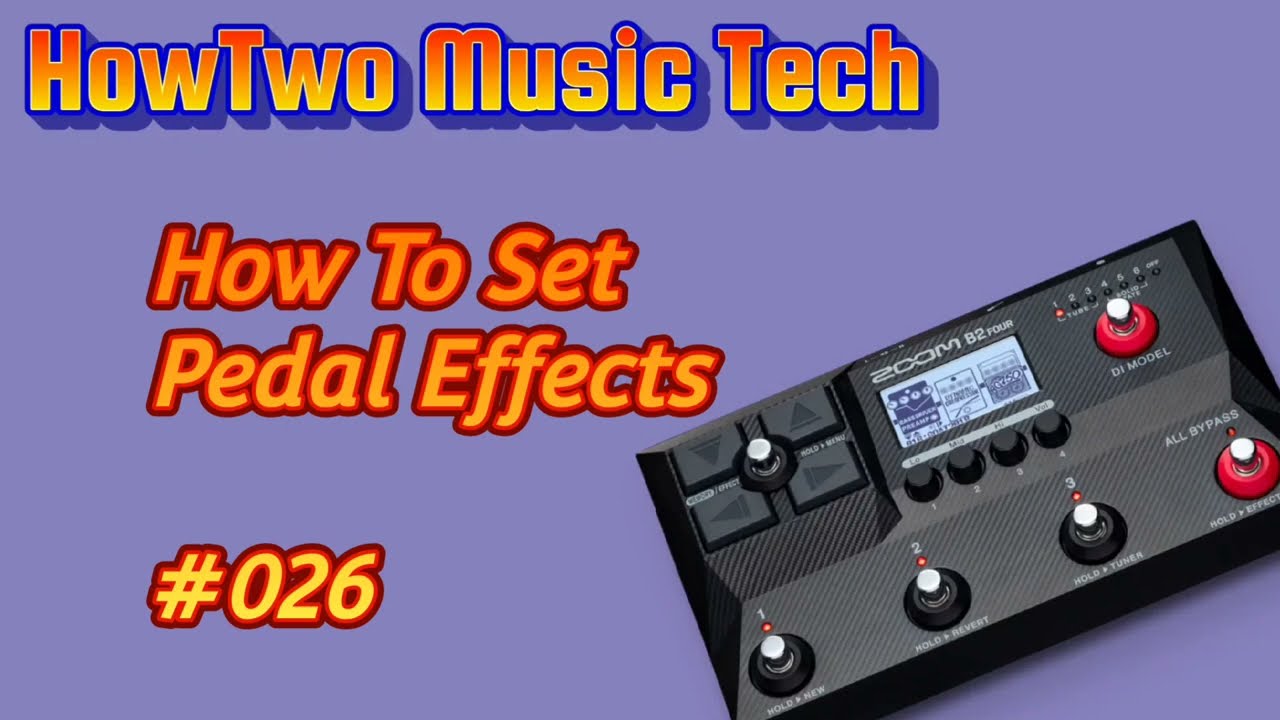 026 How To Set Pedal Effects ZOOM B2 FOUR - YouTube